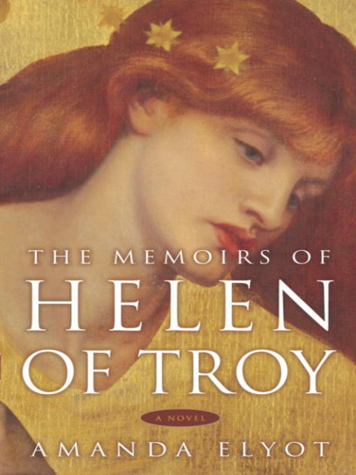 Title details for The Memoirs of Helen of Troy by Amanda Elyot - Wait list